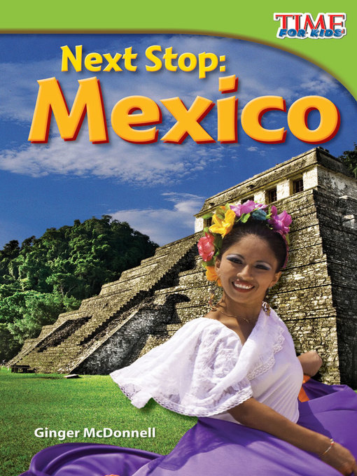 Title details for Next Stop: Mexico by Ginger McDonnell - Wait list